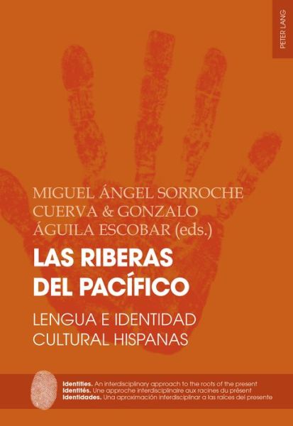 Cover for Las Riberas del Pacifico: Lengua E Identidad Cultural Hispanas - Identities / Identites / Identidades (Paperback Book) (2017)