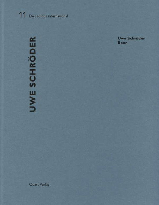 Uwe Schroder: De Aedibus International 11: English and German Text - Heinz Wirz - Books - Quart Publishers - 9783037610831 - May 4, 2016