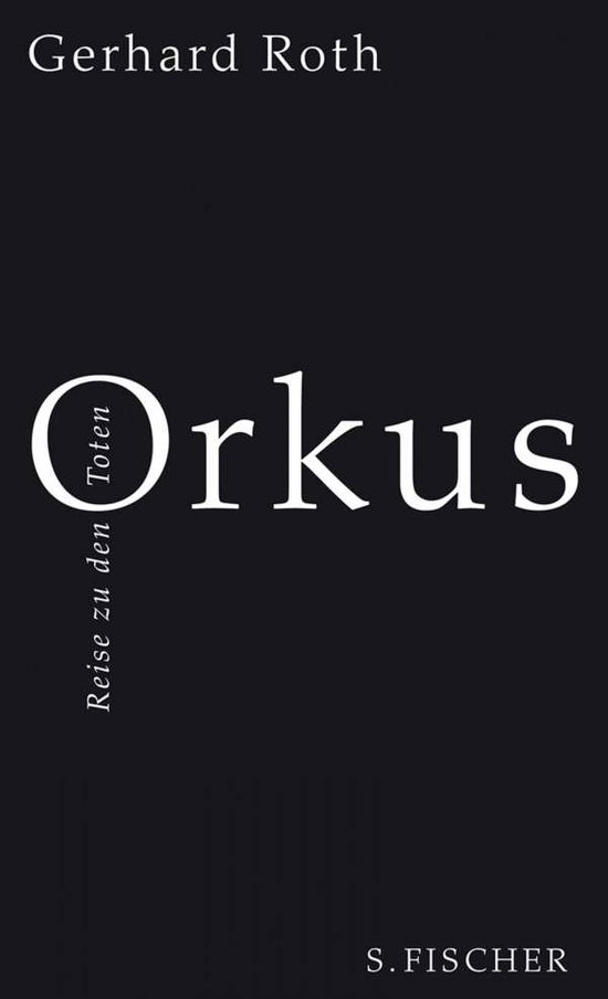 Cover for Gerhard Roth · Orkus (Book)