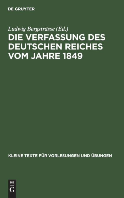 Cover for Ludwig Bergstrsse · Die Verfassung des Deutschen Reiches vom Jahre 1849 (Hardcover Book) (1913)