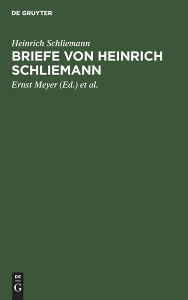 Cover for Heinrich Schliemann · Briefe Von Heinrich Schliemann (Bok) (1936)