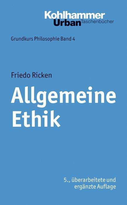 Cover for Friedo Ricken · Allgemeine Ethik (Urban-taschenbucher) (German Edition) (Paperback Book) [German, 5 edition] (2012)