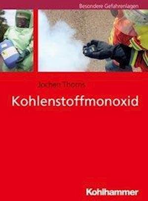 Kohlenstoffmonoxid - Thorns - Bøger -  - 9783170324831 - 19. august 2020