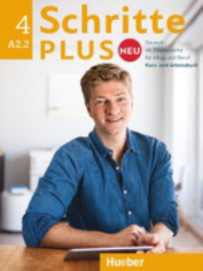 Schritte Plus Neu - sechsbandige Ausgabe: Kurs- und Arbeitsbuch A2.2 + CD zum - Daniela Niebisch - Książki - Max Hueber Verlag - 9783196010831 - 2 maja 2017