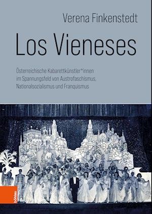 Cover for Mag. Dr. Verena Finkenstedt · Los Vieneses: Osterreichische Kabarettkunstler*innen im Spannungsfeld von Austrofaschismus, Nationalsozialismus und Franquismus (Innbunden bok) (2023)
