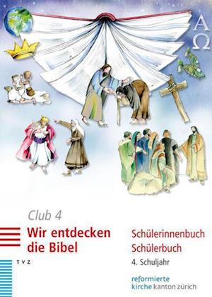 Cover for Dorothea Meyer-Liedholz · Club 4. Wir entdecken die Bibel (Schülerbuch) (Book) (2023)