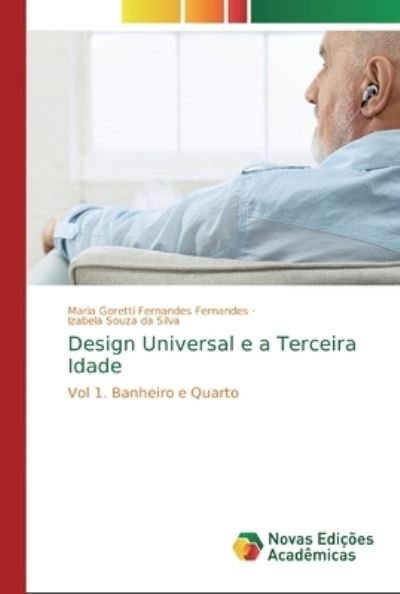 Cover for Maria Goretti Fernandes Fernandes · Design Universal e a Terceira Idade (Pocketbok) (2019)