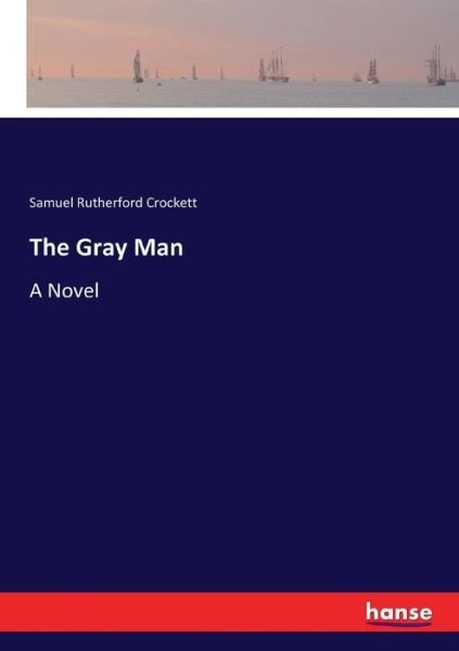 Cover for Crockett · The Gray Man (Book) (2017)