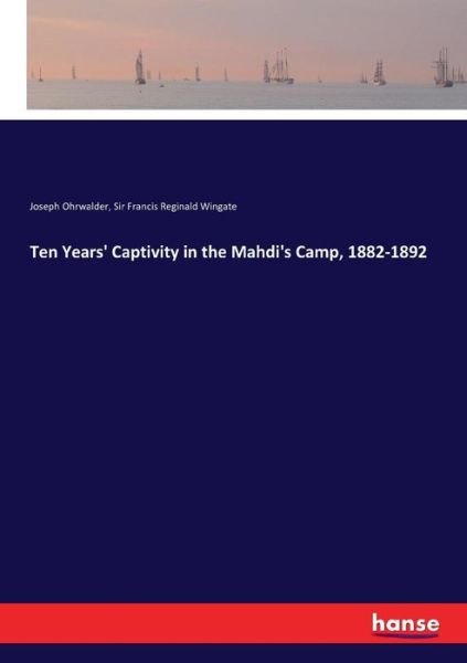 Cover for Ohrwalder · Ten Years' Captivity in the M (Buch) (2018)