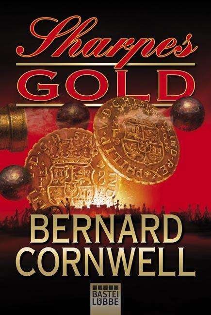 Cover for Bernard Cornwell · Bastei Lübbe.16683 Cornwell:Sharpes Gol (Book)