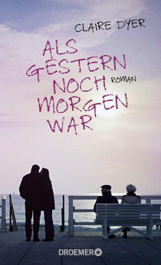 Cover for Dyer · Als gestern noch morgen war (Book)