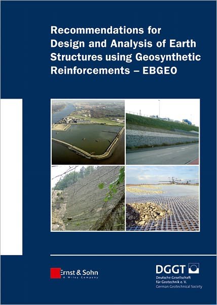 Cover for Deutsche Gesell · Recommendations for Design and Analysis of Earth Structures using Geosynthetic Reinforcements - EBGEO (Hardcover Book) (2011)