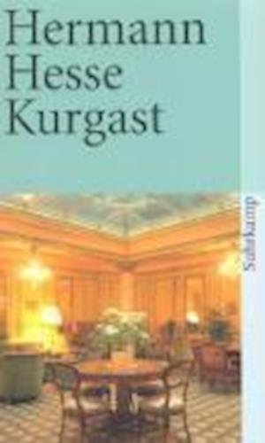 Der Kurgast - Hermann Hesse - Libros - Suhrkamp Verlag - 9783518368831 - 1 de mayo de 1977