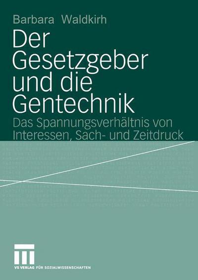 Cover for Barbara Waldkirch · Der Gesetzgeber und die Gentechnik (Paperback Book) [2004 edition] (2004)