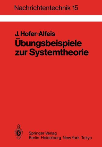 Cover for Josef Hofer-Alfeis · Ubungsbeispiele Zur Systemtheorie - Nachrichtentechnik (Paperback Book) [German edition] (1985)