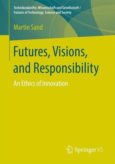 Cover for Sand · Futures Visions and Responsibility (Book) [1st ed. 2018 edition] (2018)