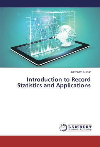 Introduction to Record Statistics and Applications - Devendra Kumar - Books - LAP LAMBERT Academic Publishing - 9783659203831 - February 24, 2014