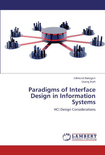 Cover for Usang Inah · Paradigms of Interface Design in Information Systems: Hci Design Considerations (Paperback Book) (2012)