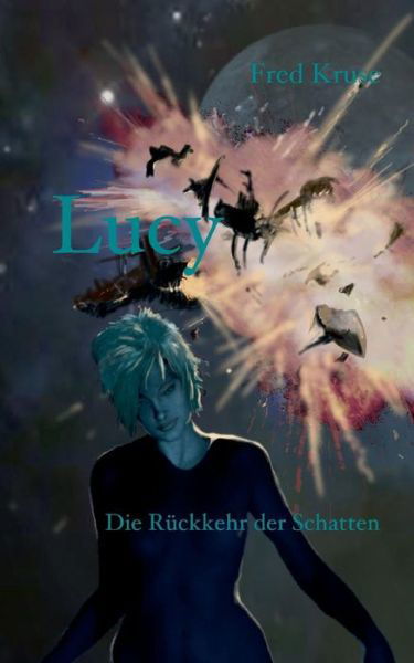 Cover for Fred Kruse · Lucy - Die Rückkehr Der Schatten (Band 6) (German Edition) (Paperback Bog) [German edition] (2023)