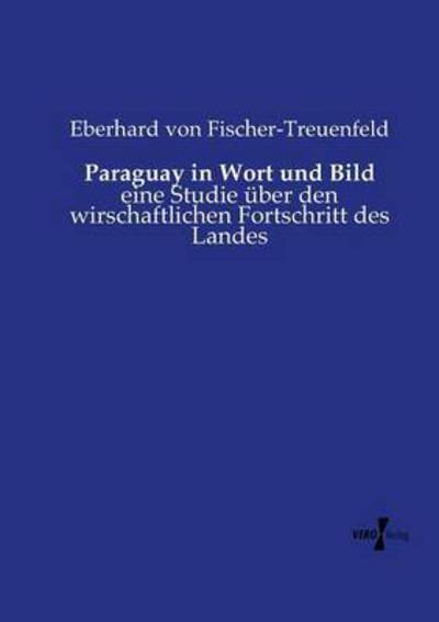 Cover for Fischer-Treuenfeld · Paraguay in Wort und (Book) (2019)