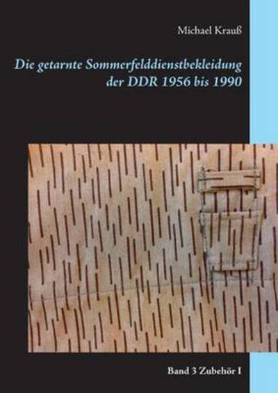 Cover for Krauß · Die getarnte Sommerfelddienstbekl (Book) (2016)