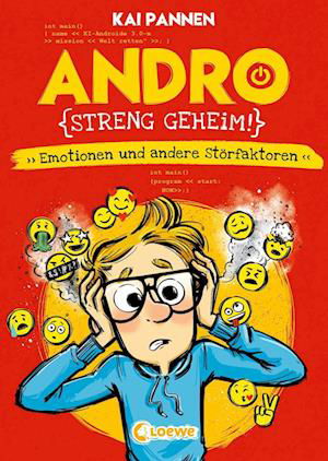 Andro, streng geheim! (Band 2) - Emotionen und andere Störfaktoren - Kai Pannen - Books - Loewe Verlag GmbH - 9783743209831 - March 9, 2022