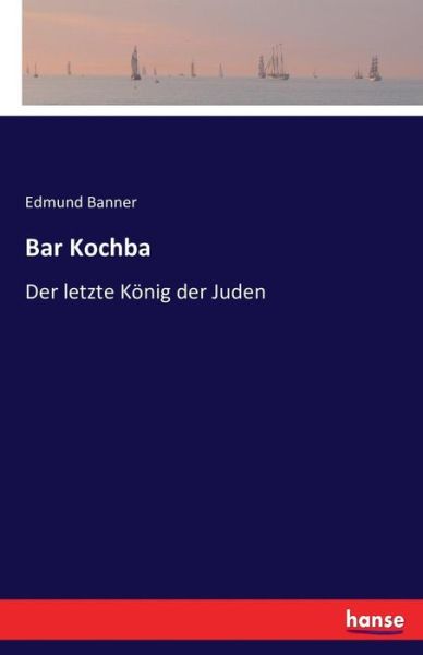 Cover for Banner · Bar Kochba (Book) (2016)