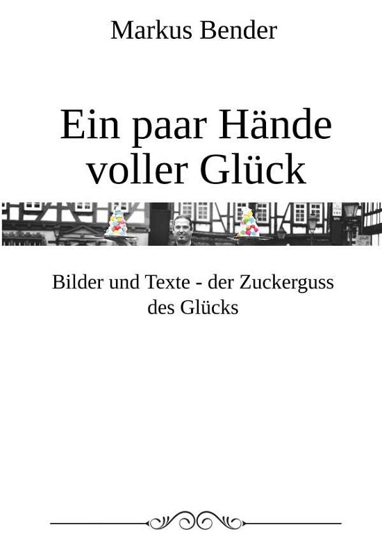 Cover for Bender · Ein paar Hände voller Glück (Book)
