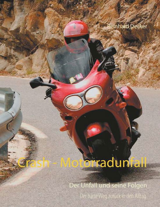 Cover for Decker · Crash - Motorradunfall (Buch)