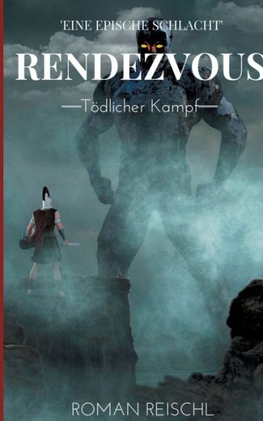 Cover for Roman Reischl · Rendezvous: Toedlicher Kampf (Paperback Book) (2020)