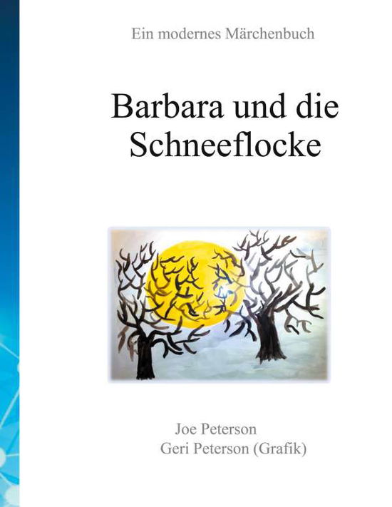 Barbara und die Schneeflocke - Peterson - Książki -  - 9783751976831 - 