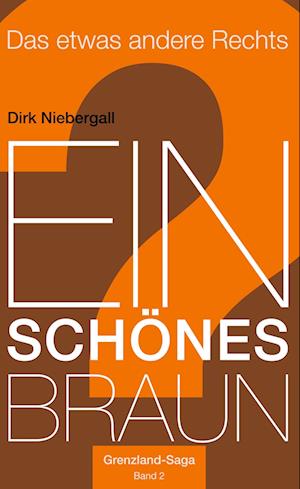 Cover for Dirk Niebergall · Ein schönes Braun (Hardcover Book) (2021)