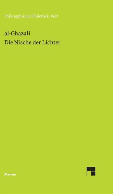 Cover for Muhammed Al-ghazali · Die Nische Der Lichter (Innbunden bok) [German edition] (1987)