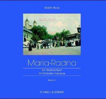 Cover for Martin Roos · Maria Radna: Ein Wallfahrtsort Im Sudosten Europas (Wallfahrtsbucher) (German Edition) (Book) [German edition] (2004)