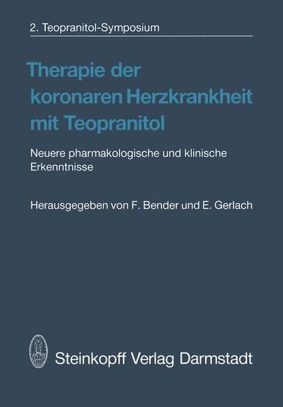 Cover for F Bender · Therapie Der Koronaren Herzkrankheit Mit Teopranitol (Paperback Book) (1986)