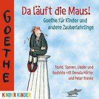 Cover for Goethe · Goethe:da LÃ¤uft Die Maus! Goethe,cd (CD)