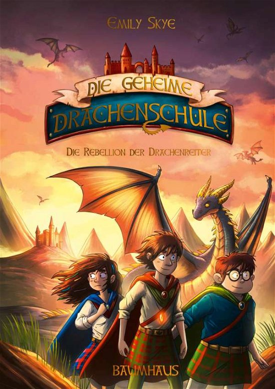 Cover for Emily Skye · Die geheime Drachenschule - Die Rebellion der Drachenreiter (Gebundenes Buch) (2022)