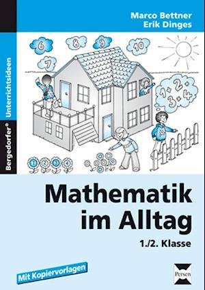 Cover for Marco Bettner · Mathematik im Alltag 1./2. Klasse (Pamflet) (2018)