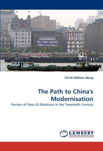 Cover for Chi-ni William Wang · The Path to China's Modernisation: Factors of Sino-us Relations in the Twentieth Century (Paperback Book) (2010)
