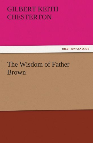Cover for Gilbert Keith Chesterton · The Wisdom of Father Brown (Tredition Classics) (Pocketbok) (2011)