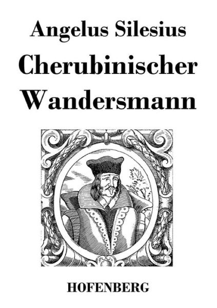 Cover for Angelus Silesius · Cherubinischer Wandersmann (Paperback Book) (2016)