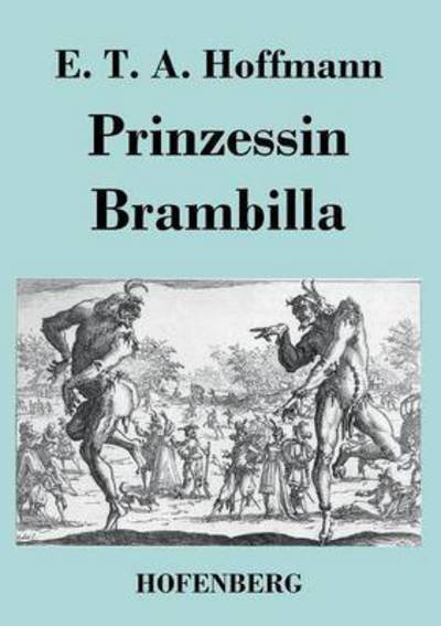 Cover for E T a Hoffmann · Prinzessin Brambilla (Paperback Bog) (2016)