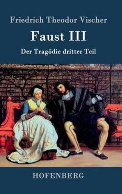 Cover for Friedrich Theodor Vischer · Faust III (Hardcover Book) (2015)
