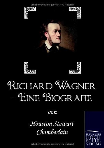 Cover for Houston Stewart Chamberlain · Richard Wagner - Eine Biografie (Paperback Book) [German edition] (2010)