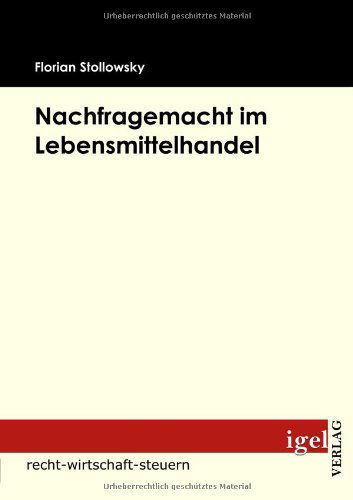 Cover for Florian Stollowsky · Nachfragemacht Im Lebensmittelhandel (Paperback Book) [German edition] (2009)