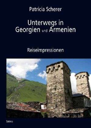 Cover for Scherer · Unterwegs i.Georgien u.Armenien (Book)