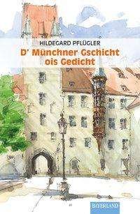 Cover for Pflügler · Münchner Gschicht ois Gedicht (Book)