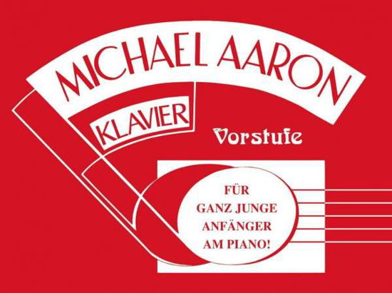 Michael Aaron Klavierschule,Vorst - Aaron - Books -  - 9783933136831 - 