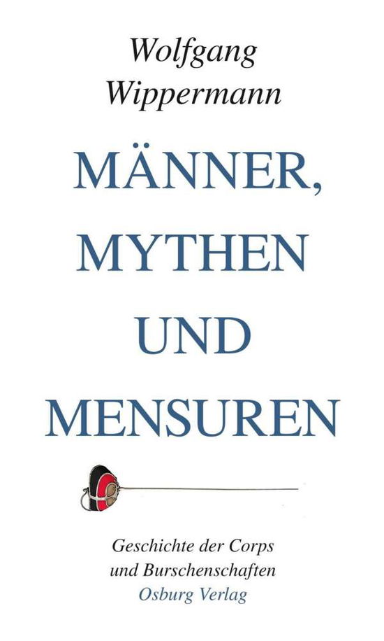 Cover for Wippermann · Männer, Mythen und Mensuren (Book)