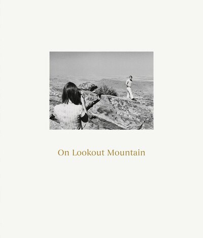 Cover for Robert Adams · Robert Adams: On Lookout Mountain (Innbunden bok) (2024)